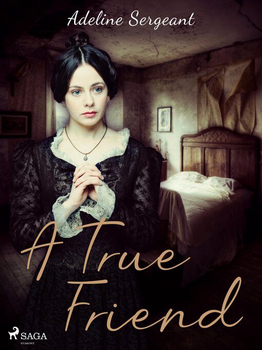 Title details for A True Friend by Adeline Sergeant - Available